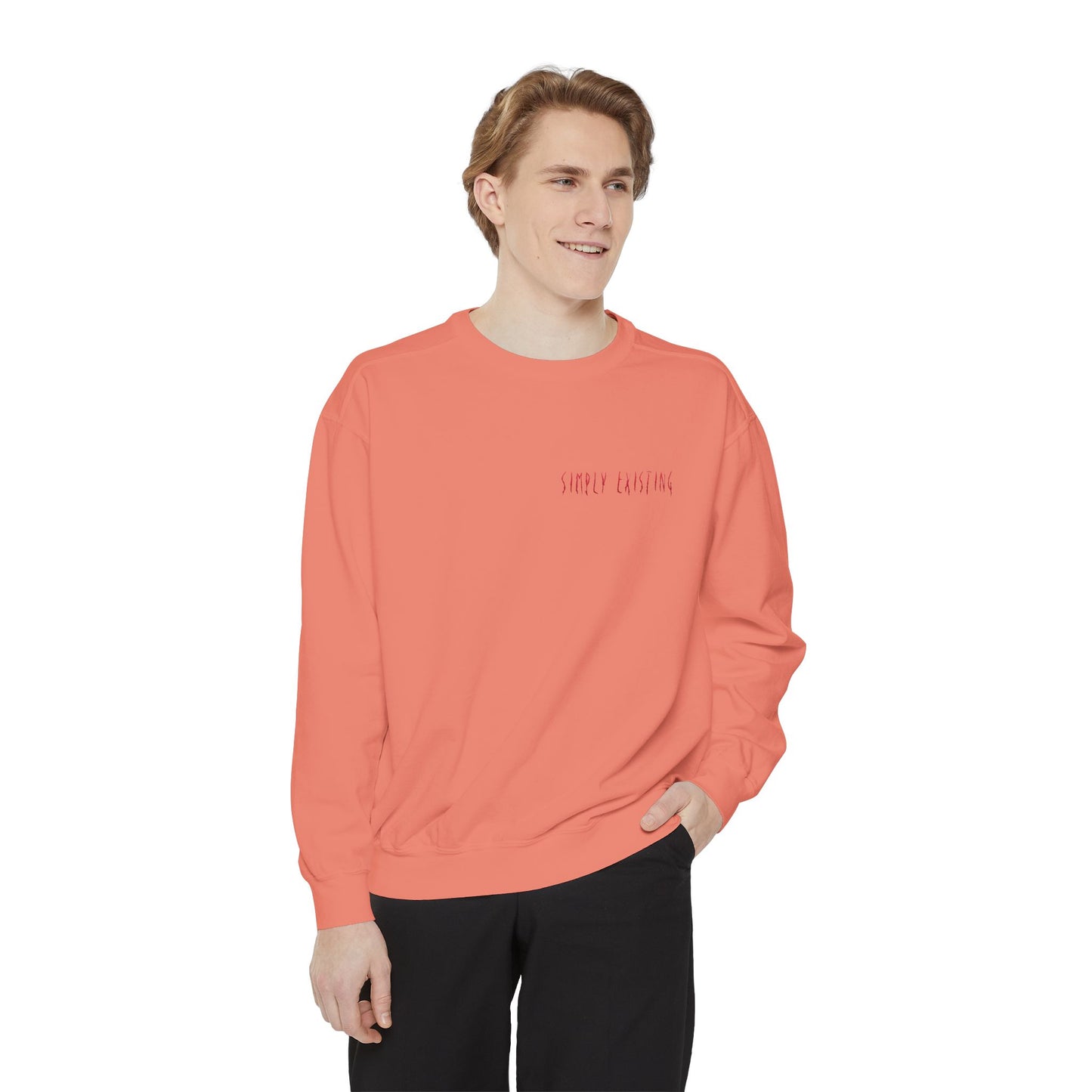 Simply Existing Sweatshirt