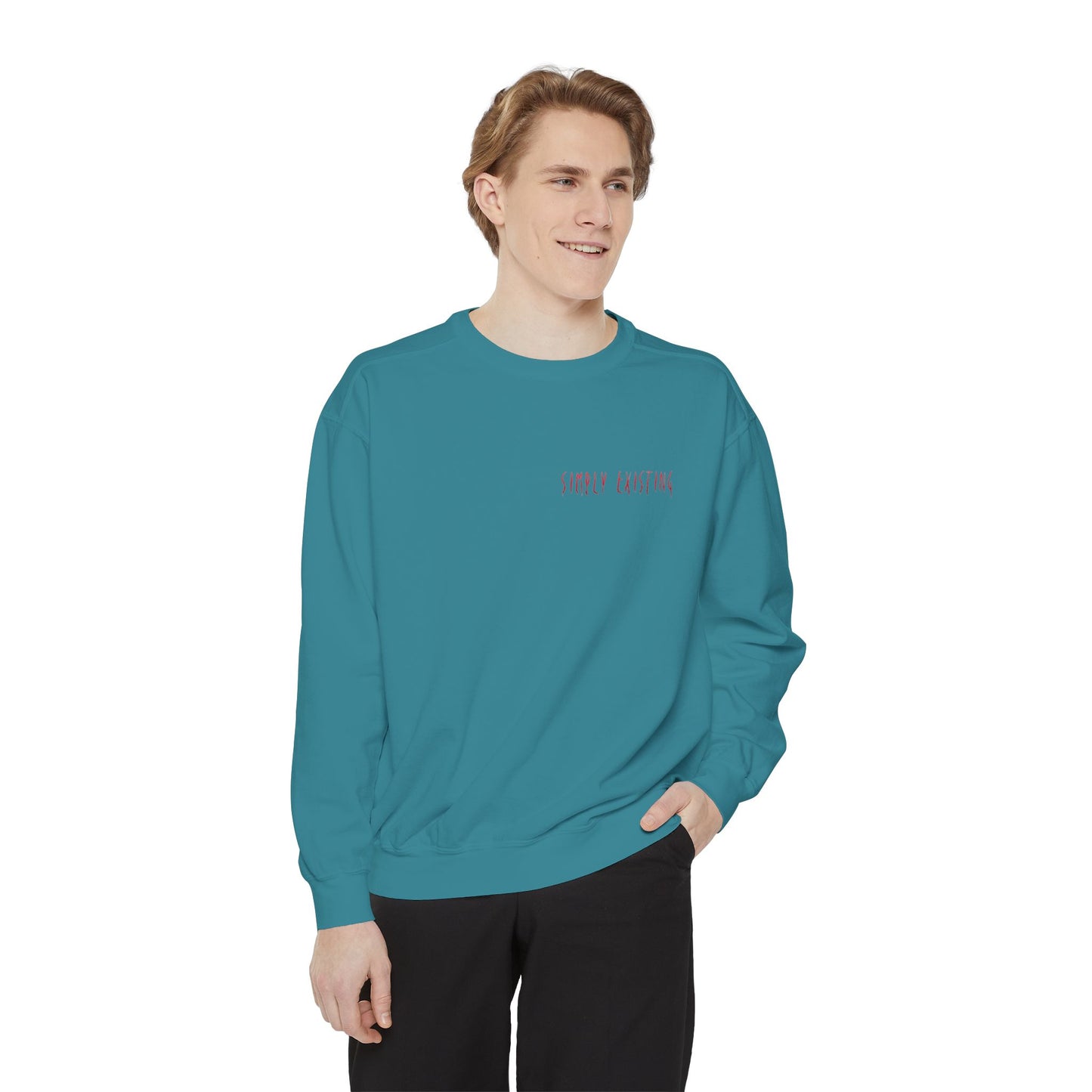 Simply Existing Sweatshirt