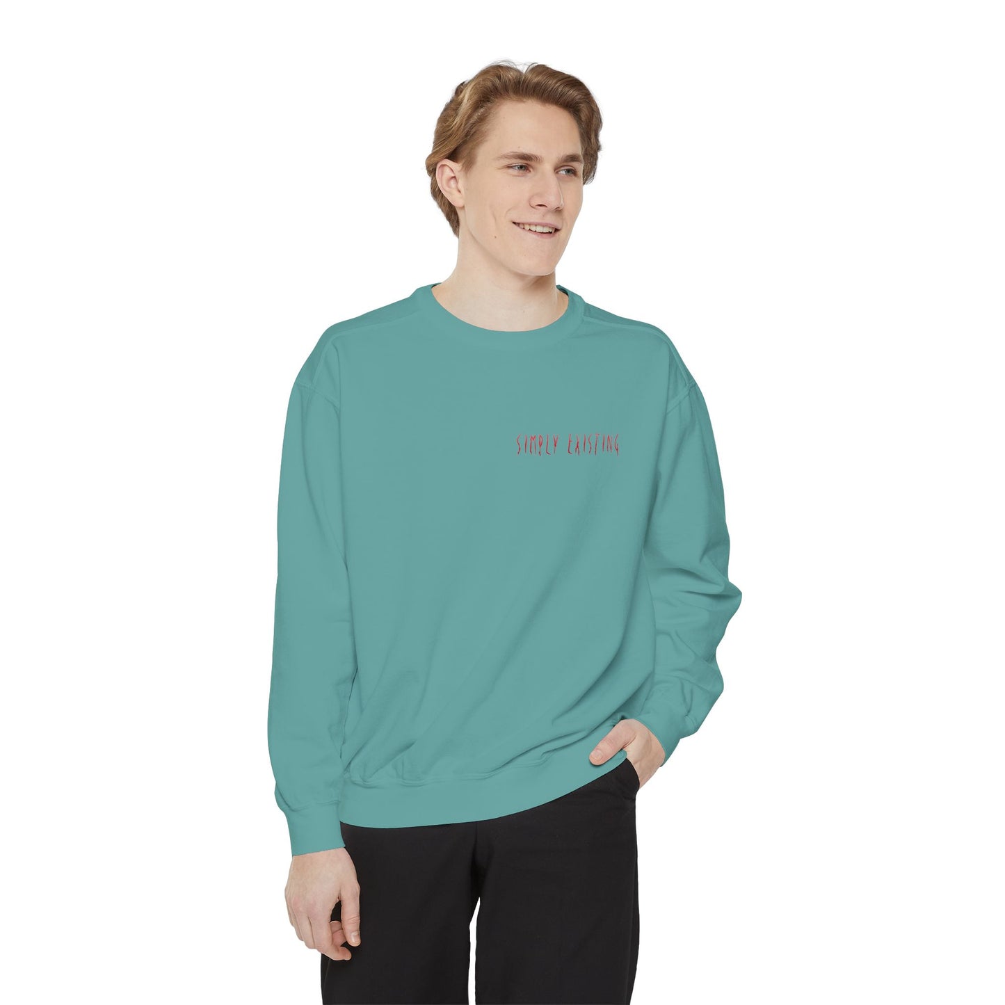 Simply Existing Sweatshirt