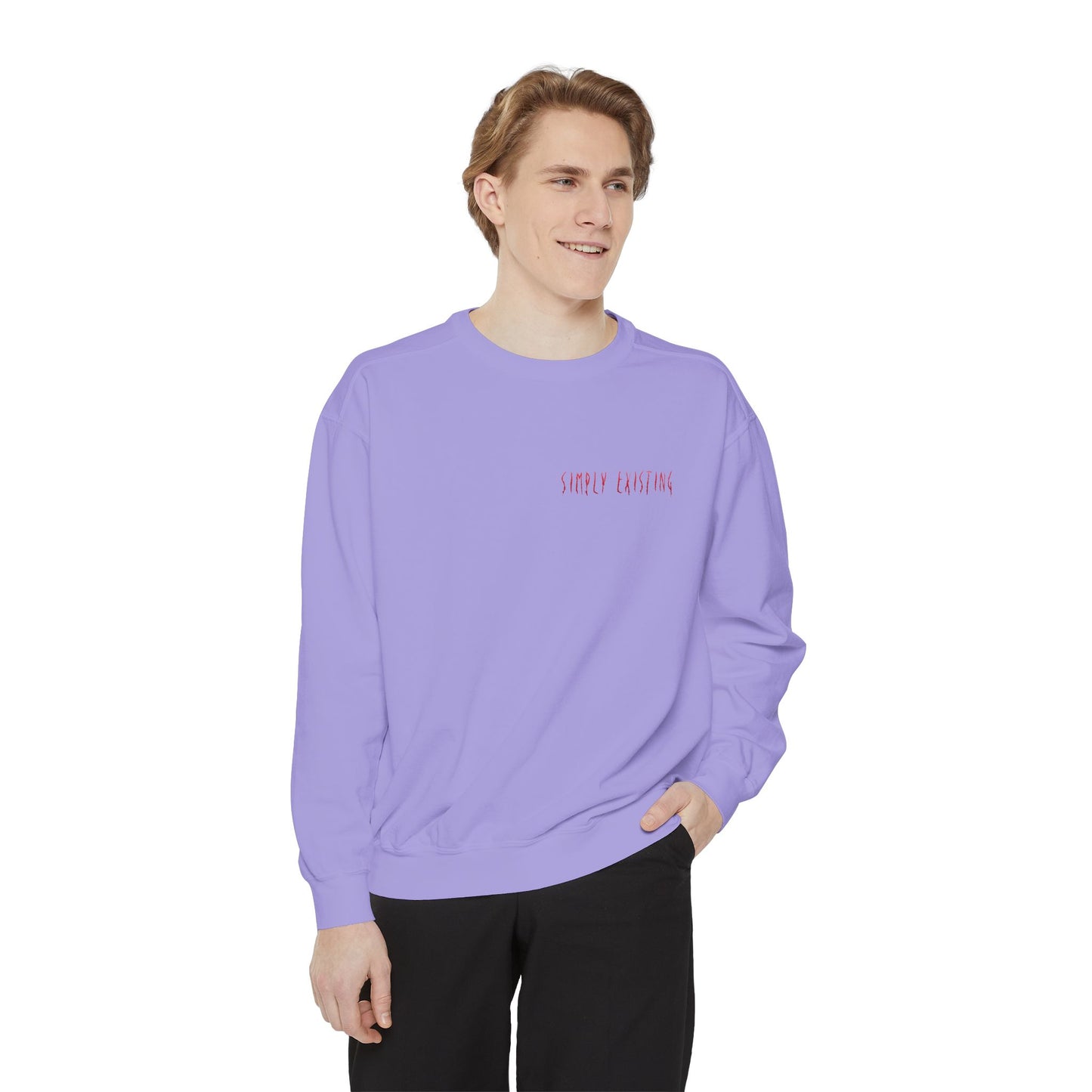 Simply Existing Sweatshirt