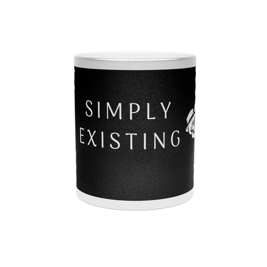 Simply Existing Metallic Mug